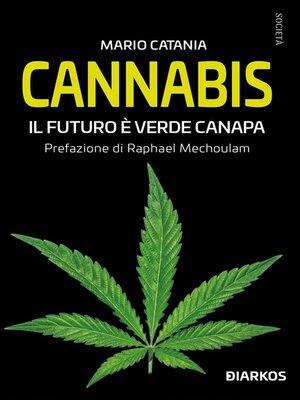 cover image of Cannabis. Il futuro è verde canapa